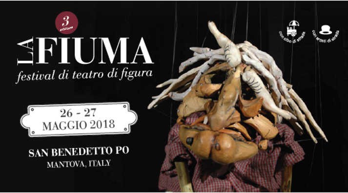 LA FIUMA 2018, Festival di Teatro di Figura