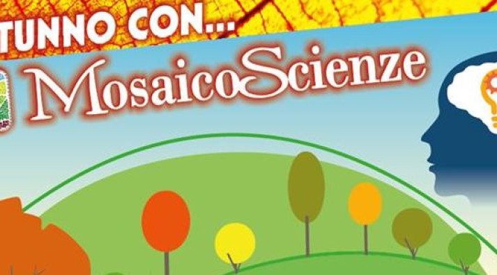 3a44af063d5f326813fa27e6a1a1bce1_w713_h395_cp Anche eventi per ragazzi ed escursioni didattiche a MosaicoScienze - MantoBimbi