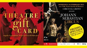Theatre Gift Card e promozione speciale per lo spettacolo Johann Sebastian Circus