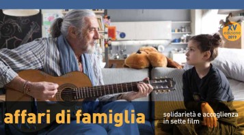 Affari di famiglia, rassegna cinematografica su accoglienza e solidariet&agrave; familiare