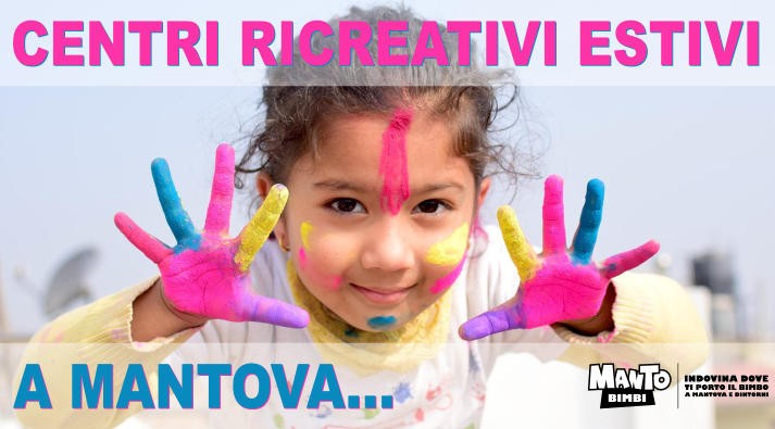 Centri Ricreativi Estivi a Mantova e provincia